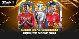 Cách Bắt Kèo Phạt Góc Crown88 – Nhận Biết Và Đặt Cược Chuẩn